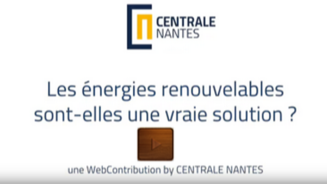 Les énergies renouvelables sont elles une vraie solution ? Web conférence d'Aurelien Babarit