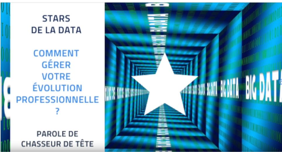 Stars de la data - Comment gérer son évolution professionnelle - Parole de chasseur de tête